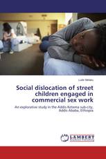 Social dislocation of street children engaged in commercial sex work