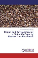 Design and Development of a 500 M3/h Capacity Biomass Gasifier – Based