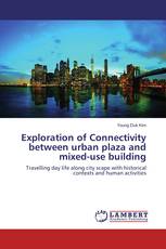 Exploration of Connectivity between urban plaza and mixed-use building