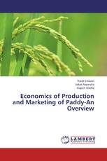 Economics of Production and Marketing of Paddy-An Overview