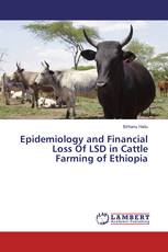 Epidemiology and Financial Loss Of LSD in Cattle Farming of Ethiopia