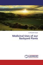 Medicinal Uses of our Backyard Plants