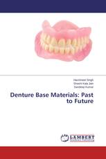 Denture Base Materials: Past to Future