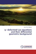 q−deformed Lax equations and their differential geometric background