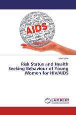 Risk Status and Health Seeking Behaviour of Young Women for HIV/AIDS