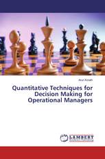 Quantitative Techniques for Decision Making for Operational Managers