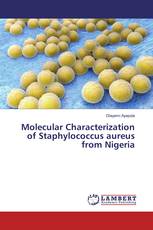 Molecular Characterization of Staphylococcus aureus from Nigeria
