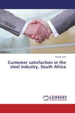 Customer satisfaction in the steel industry, South Africa