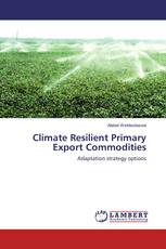Climate Resilient Primary Export Commodities