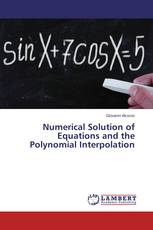 Numerical Solution of Equations and the Polynomial Interpolation