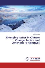 Emerging Issues In Climate Change: Indian and American Perspectives