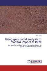 Using geospatial analysis to monitor impact of ISFM