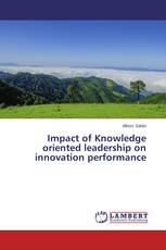 Impact of Knowledge oriented leadership on innovation performance
