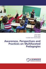 Awareness, Perspectives and Practices on Multifaceted Pedagogies