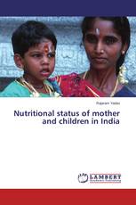 Nutritional status of mother and children in India