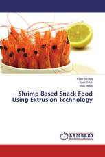 Shrimp Based Snack Food Using Extrusion Technology