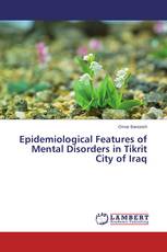 Epidemiological Features of Mental Disorders in Tikrit City of Iraq