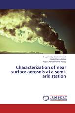 Characterization of near surface aerosols at a semi-arid station