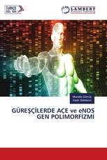 GÜREŞÇİLERDE ACE ve eNOS GEN POLİMORFİZMİ