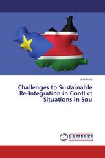 Challenges to Sustainable Re-Integration in Conflict Situations in Sou