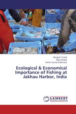Ecological & Economical Importance of Fishing at Jakhau Harbor, India
