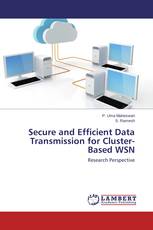 Secure and Efficient Data Transmission for Cluster-Based WSN