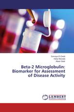 Beta-2 Microglobulin: Biomarker for Assessment of Disease Activity