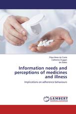 Information needs and perceptions of medicines and illness