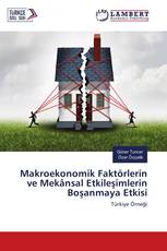 Makroekonomik Faktörlerin ve Mekânsal Etkileşimlerin Boşanmaya Etkisi