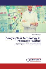Google Glass Technology in Pharmacy Practice