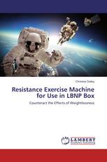 Resistance Exercise Machine for Use in LBNP Box