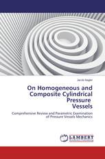 On Homogeneous and Composite Cylindrical Pressure Vessels
