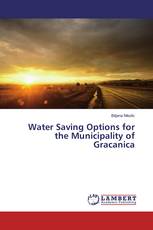 Water Saving Options for the Municipality of Gracanica