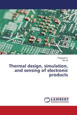 Thermal design, simulation, and sensing of electronic products