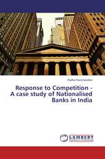 Response to Competition - A case study of Nationalised Banks in India