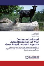 Community-Based Characterization of Afar Goat Breed, around Aysaita
