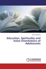 Education, Spirituality and Value Orientations of Adolescents