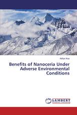 Benefits of Nanoceria Under Adverse Environmental Conditions