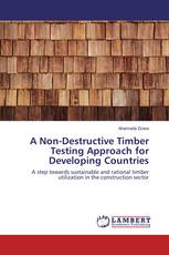 A Non-Destructive Timber Testing Approach for Developing Countries