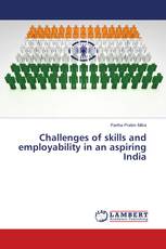 Challenges of skills and employability in an aspiring India