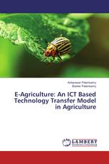 E-Agriculture: An ICT Based Technology Transfer Model in Agriculture