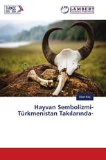 Hayvan Sembolizmi-Türkmenistan Takılarında-
