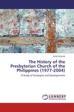 The History of the Presbyterian Church of the Philippines (1977-2004)