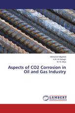Aspects of CO2 Corrosion in Oil and Gas Industry
