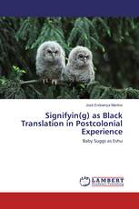 Signifyin(g) as Black Translation in Postcolonial Experience
