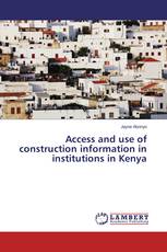 Access and use of construction information in institutions in Kenya