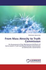 From Mass Atrocity to Truth Commission