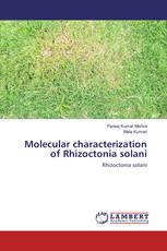 Molecular characterization of Rhizoctonia solani