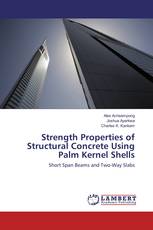 Strength Properties of Structural Concrete Using Palm Kernel Shells