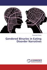 Gendered Binaries in Eating Disorder Narratives